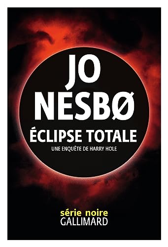 Éclipse totale: Une enquête de Harry Hole von GALLIMARD